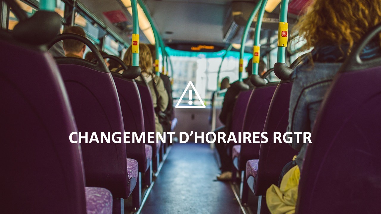 Changement d'horaires RGTR